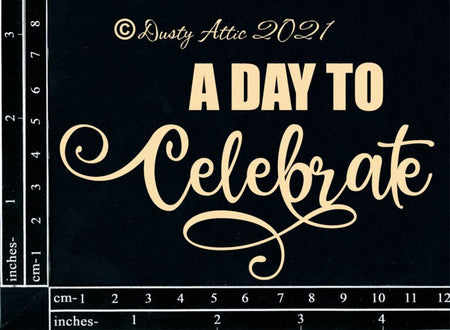 Dusty Attic - A Day To Celebrate