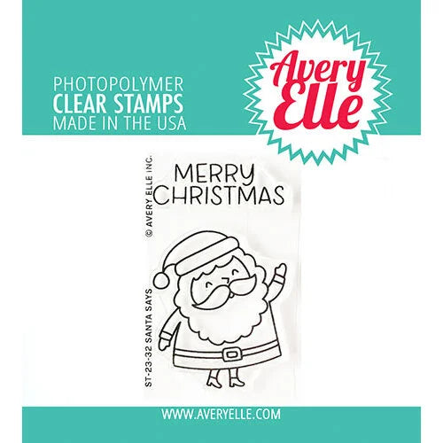 Avery Elle Clear Stamps - Santa Says