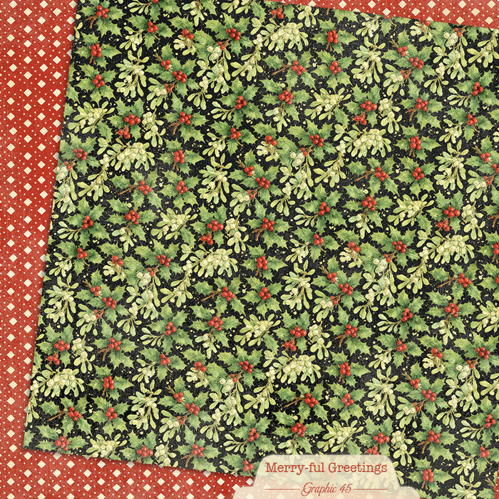 Graphic 45 Merry-Ful Greetings - Mistletoe & Holly