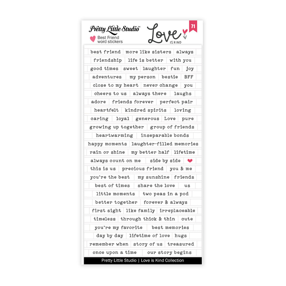 Pretty Little Studio Love Is Kind - Best Friend Clear Stickers