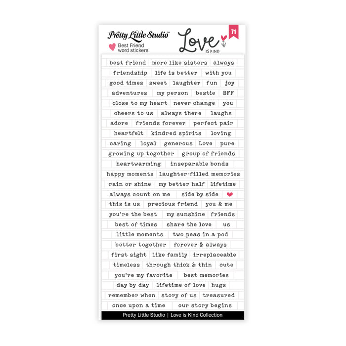 Pretty Little Studio Love Is Kind - Best Friend Clear Stickers