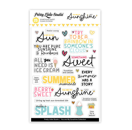 Pretty Little Studio You Are My Sunshine - Something Sweet Clear Stickers