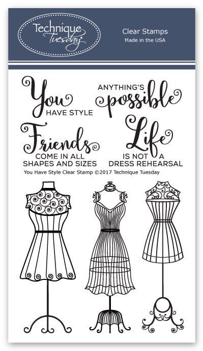 Technique Tuesday Clear Stamps - You Have Style
